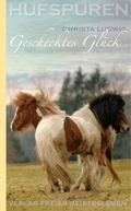 Cover: Hufspuren: Geschecktes Gl&uuml;ck - Freies Geistesleben