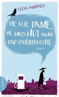 Abbildung von: Die alte Dame, die ihren Hut nahm und untertauchte - Limes
