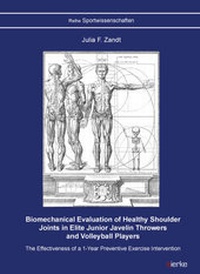 Abbildung von: Biomechanical Evaluation of Healthy Shoulder Joints in Elite Junior Javelin Throwers  and Volleyball Players - sierke VERLAG - Sierke WWS GmbH