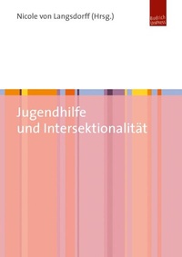 Abbildung von: Jugendhilfe und Intersektionalität - Budrich UniPress