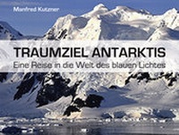 Abbildung von: Traumziel Antarktis - Shaker Media