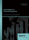 Cover: Nachhaltigkeit im Personalmanagement: Substanzorientierung ist Chefsache - disserta Verlag