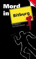 Cover: Mord in Bitburg - Dortmund Verlag.de / Franz Kr&auml;mer