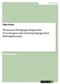Bild: Montessori Pädagogik.Empirische Forschungen zum  reformpädagogischen Bildungskonzept - GRIN Verlag