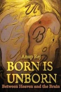 Bild: Born Is Unborn - Between Heaven and the Brain - Books of Existence