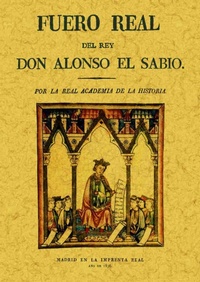 Abbildung von: Fuero real del rey Alonso el Sabio - Editorial Maxtor