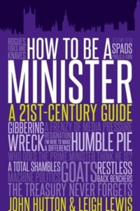 Enlarge image Cover: How to be a Minister - Biteback Publishing
