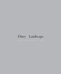 Cover: Diary/Landscape - University of Chicago Press