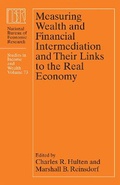 Cover: Measuring Wealth and Financial Intermediation and Their Links to the Real Economy - University of Chicago Press