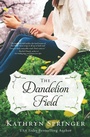 Cover: The Dandelion Field - Zondervan