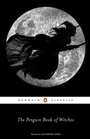 Cover: The Penguin Book of Witches - Penguin Classics