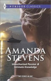 Enlarge image Cover: Unauthorized Passion and Intimate Knowledge - Harlequin Feature Author