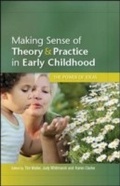 Cover: Making Sense Of Theory & Practice In Early Childhood - McGraw-Hill Education