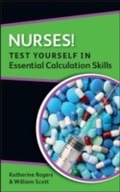 Cover: Nurses! Test Yourself In Essential Calculation Skills - McGraw-Hill Education