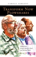 Cover: Transform Now Plowshares - Liturgical Press