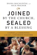 Cover: Joined by the Church, Sealed by a Blessing - Liturgical Press