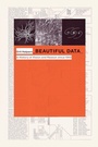 Cover: Beautiful Data - Duke University Press