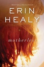 Cover: Motherless - Thomas Nelson Publishers