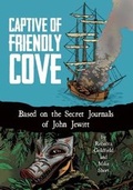 Cover: The Captive of Friendly Cove - Fulcrum Inc.,US