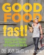Cover: Good Food--Fast! - The Lyons Press