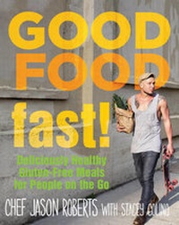 Enlarge image Cover: Good Food--Fast! - The Lyons Press