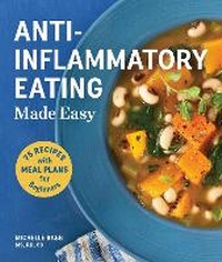 Enlarge image Cover: Anti-Inflammatory Eating Made Easy - Sasquatch Books