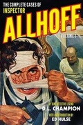 Cover: The Complete Cases of Inspector Allhoff, Volume 1 - Altus Press