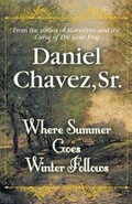 Cover: Where Summer Goes Winter Follows - Brighton Publishing LLC