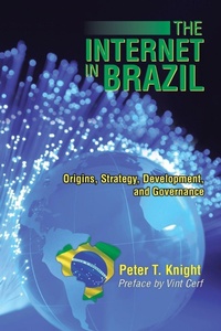 Enlarge image Cover: The Internet in Brazil - AUTHORHOUSE