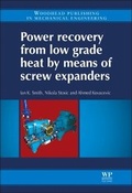 Cover: Power Recovery from Low Grade Heat by Means of Screw Expanders - Woodhead Publishing Ltd