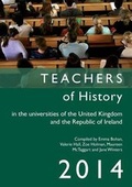 Cover: Teachers of History in the Universities of the United Kingdom and the Republic of Ireland 2014 2014 - Institute of Historical Research