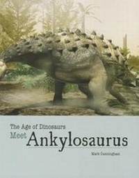 Enlarge image Cover: Meet Ankylosaurus - Cavendish Square Publishing