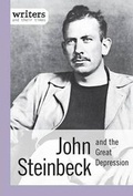 Cover: John Steinbeck and the Great Depression - Cavendish Square Publishing