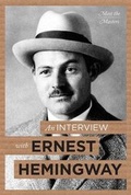 Cover: An Interview with Ernest Hemingway - Cavendish Square Publishing