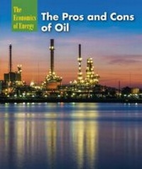 Enlarge image Cover: The Pros and Cons of Oil - Cavendish Square Publishing