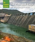 Cover: The Pros and Cons of Hydropower - Cavendish Square Publishing
