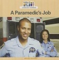 Cover: A Paramedic's Job - Cavendish Square Publishing