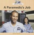 Cover: A Paramedic's Job - Cavendish Square Publishing