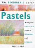 Cover: Beginner's Guide: Pastels - New Holland Publishers Ltd