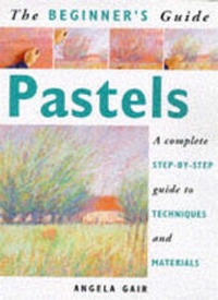 Enlarge image Cover: Beginner's Guide: Pastels - New Holland Publishers Ltd