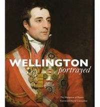Abbildung von: Wellington Portrayed - Unicorn Press Ltd