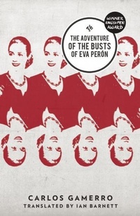 Enlarge image Cover: The Adventure of the Busts of Eva Peron - And Other Stories