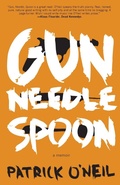 Cover: Gun, Needle, Spoon - Dzanc Books