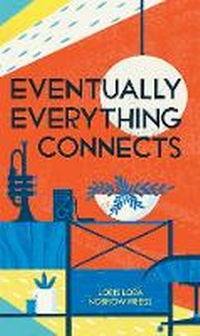 Abbildung von: Eventually Everything Connects - Nobrow Ltd
