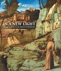 Cover: In a New Light: Giovanni Bellini's "St Francis in the Desert" - D Giles Ltd