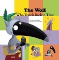 Cover: The Wolf Who Travels Back in Time - Auzou