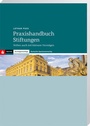 Cover: Praxishandbuch Stiftungen - Deutscher Sparkassen Verlag