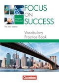 Cover: Focus on Success - The new edition - Wirtschaft / B1/B2 - Vocabulary Practice Book - Cornelsen Verlag