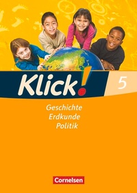 Abbildung von: Klick! Geschichte, Erdkunde, Politik - Westliche Bundesländer - Ausgabe ab 2007 - 5. Schuljahr - Cornelsen Verlag