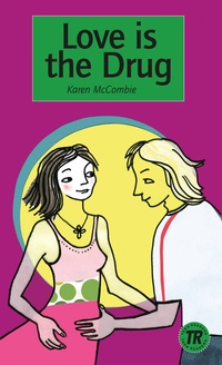 Enlarge image Cover: Love is the Drug - Klett
